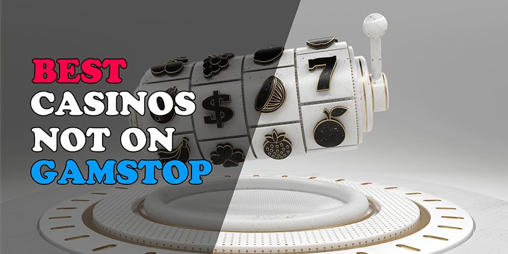 Exploring Casinos Not Registered on Gamstop -1859566138 Exploring Casinos Not Registered on Gamstop -1859566138