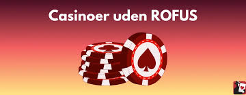 Online Casinoer Uden om ROFUS Din Guide til Spil uden Begrænsninger Online Casinoer Uden om ROFUS Din Guide til Spil uden Begrænsninger